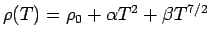 $ \rho(T) = \rho_0 + \alpha T^2 + \beta T^{7/2}$