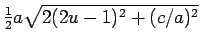 $ \frac{1}{2}a\sqrt{2(2u-1)^2+(c/a)^2}$