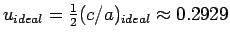 $ u_{ideal}=\frac{1}{2}(c/a)_{ideal}\approx0.2929$