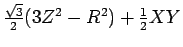 $ \frac{\sqrt{3}}{2}(3Z^2-R^2)+\frac{1}{2}XY$