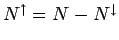 $ N^\uparrow = N - N^\downarrow$