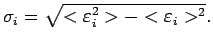 $ \sigma_i = \sqrt{
<\varepsilon_i^2> - <\varepsilon_i>^2}.$